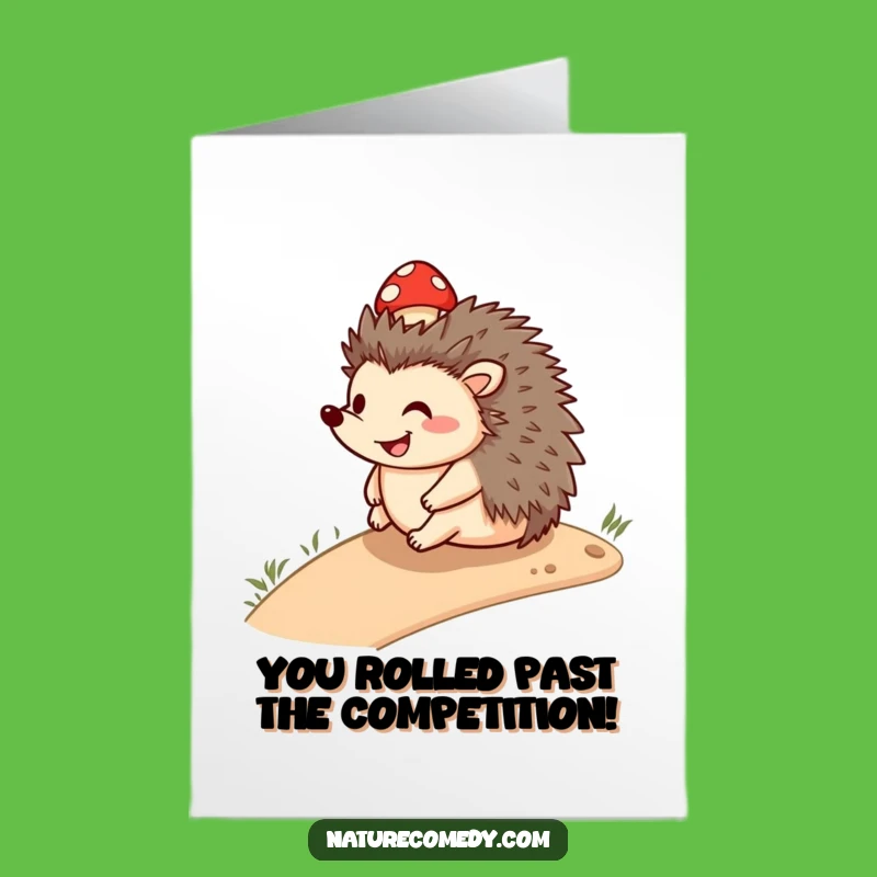 Free Printable Hedgehog Congrats Card - Funny Downloadable Gift, Success Roll!